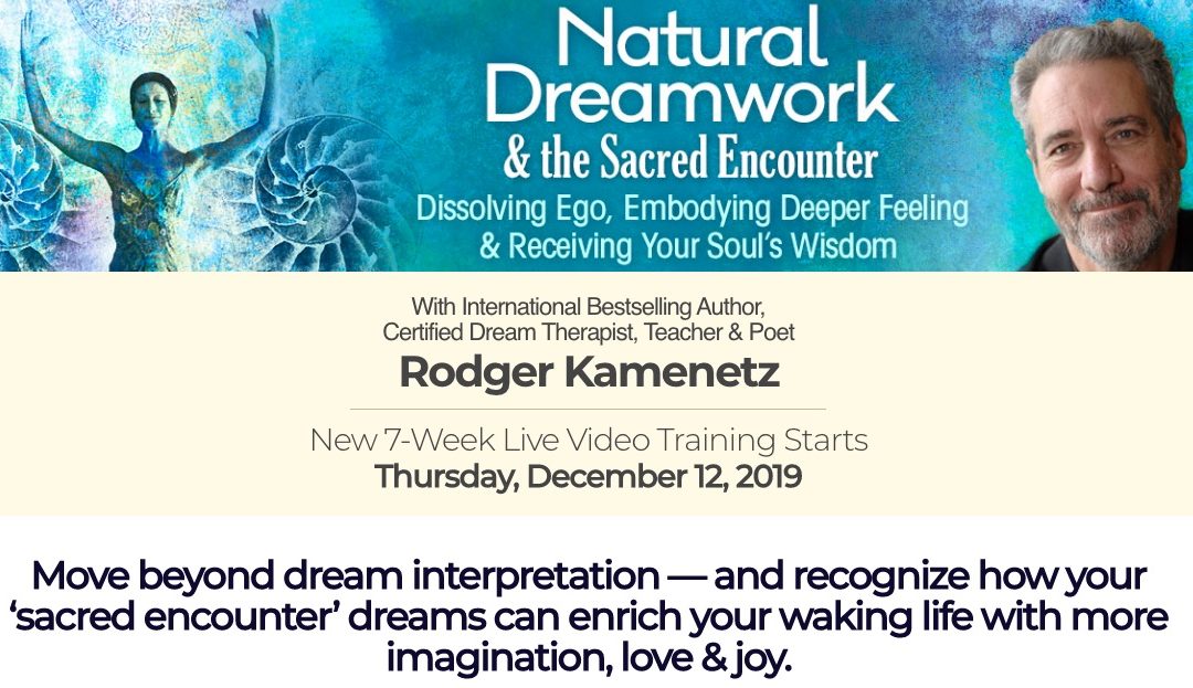 SIGN UP FOR Natural Dreamwork and the Sacred Encounter course on Shift Network