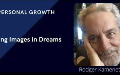 HEALING IMAGES IN DREAMS– video with Rodger Kamenetz